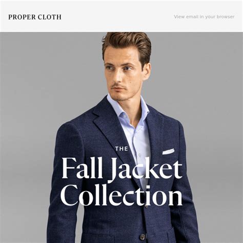 The Fall Jacket Collection Has Arrived Proper Cloth