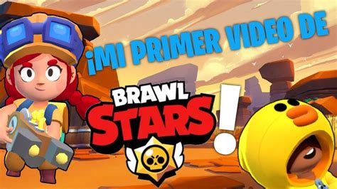 Welcome to brawl star animation official channel. ⚡MI PRIMER VIDEO DE BRAWL STARS!⭐🚀 || Gameplays de el ...