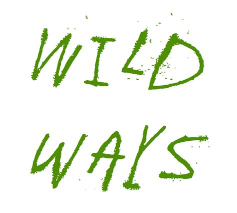Wild Ways