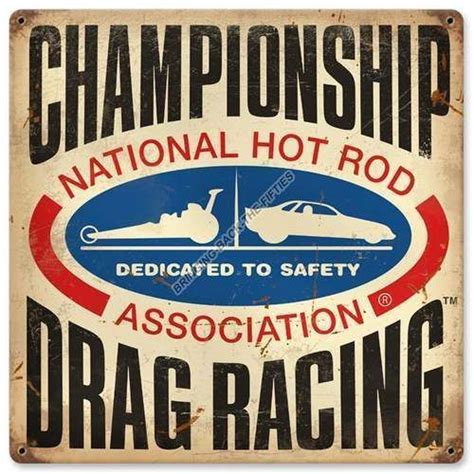 Championship Drag Racing Heavy Metal Sign Nhra Drag Racing Auto Racing