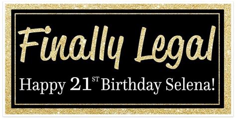 St Birthday Banner Finally Legal Black And Gold Party Etsy