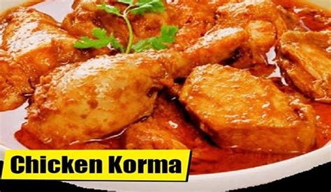 Easy Chicken Korma Recipe Pakistani Food Recipes