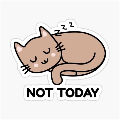 Not Today Cat Nap Sticker For Sale By Manojodedara Redbubble