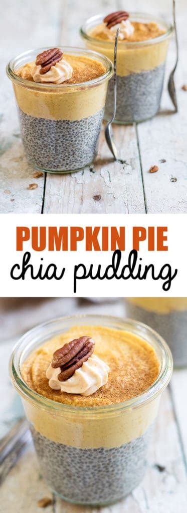 Pumpkin Pie Chia Pudding Choosingchia
