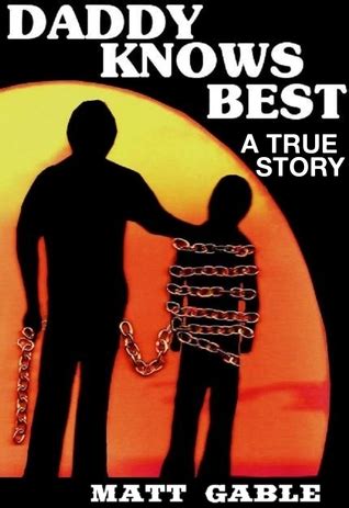 Daddy Knows Best By Matt Gable Reviews Discussion Bookclubs Lists