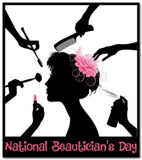 June 26 Is National Beauticians Day With Images Beauticians