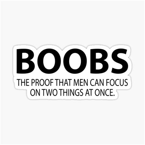 Boobs The Proof That Men Can Focus On 2 Things Sticker For Sale By Evelyus Redbubble