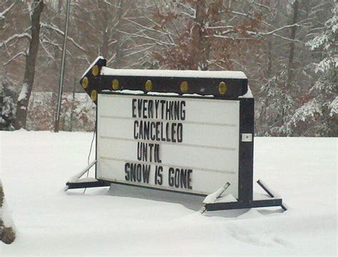 When It Snows In The South Snow Quotes Funny Signs Southern Sayings