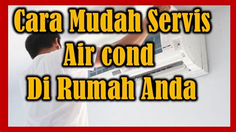 Cara servis aircond rumah sendiri. Cara cuci service aircond rumah anda Indoor unit servis ...