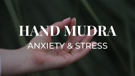 hand mudras fast anxiety and stress relief yoga hasta mudra youtube