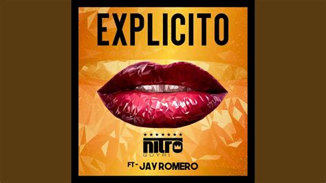 Explicito Feat Jay Romero Youtube