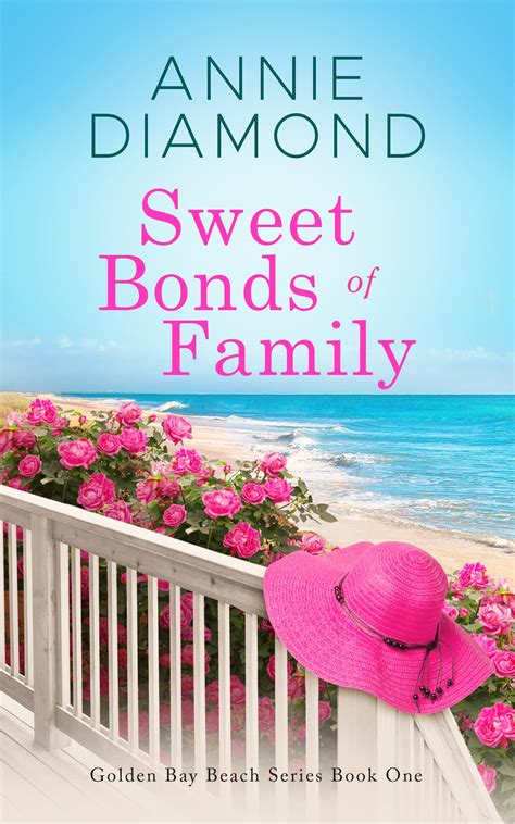Sweet Bonds of Family: A Summer Beach Mystery Romance Book 1 by Annie