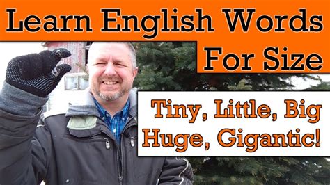 Learn English Words For Size Like Tiny Huge Enormous Gigantic Youtube