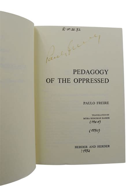 Pedagogy Of The Oppressed By Freire Paulo Myra Bergman Ramos