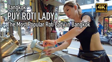 The Most Popular Roti Lady In Bangkok Puy Roti Lady Bangkok Street Food Youtube