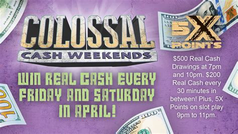 Colossal Cash Weekends - Nooksack Northwood Casino