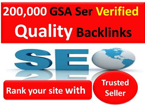 Rank With 200000 Gsa Ser Verified Quality Backlinks With Fast Delivery