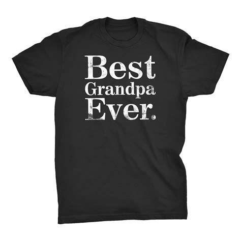 Best Grandpa Ever Fathers Day S T Shirt Distressed 8928 Seknovelty