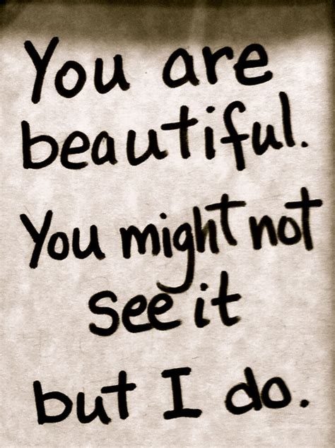 Youre So Beautiful Quotes Quotesgram