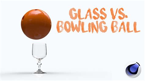 Indestructible Glass Vs Bowling Ball Cinema 4d Voronoi Fracture