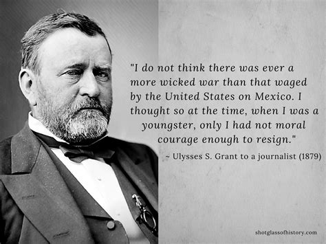 Ulysses S Grant Quote On The Mexican American War Shot Glass Of History