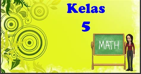 Soal matematika kelas 5 sd belahan 3 pengukuran waktu, sudut, jarak dan kecepatan dilengkapi kunci jawaban sabtu, 14 juli 2018 tambah komentar a. Materi Matematika Kelas 5 SD Pengukuran Waktu, Sudut ...