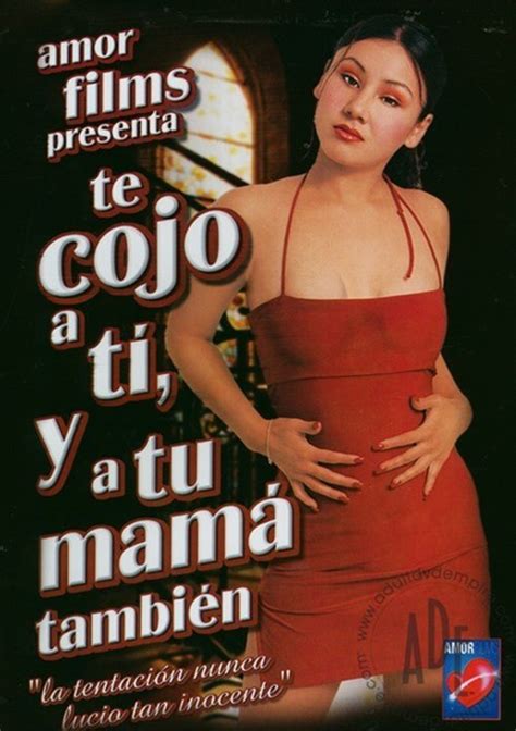 Te Cojo A Ti Y A Tu Mama Tambien By Amor Films Hotmovies