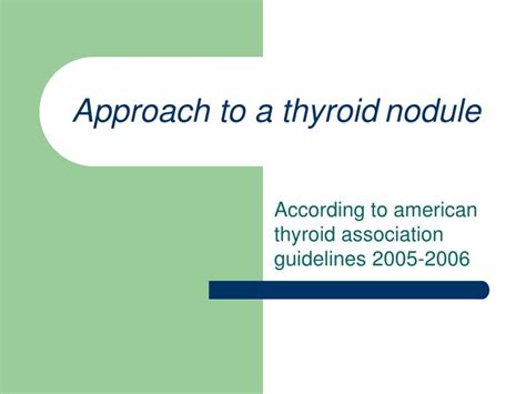 Ppt Approach To A Thyroid Nodule Powerpoint Presentation Free