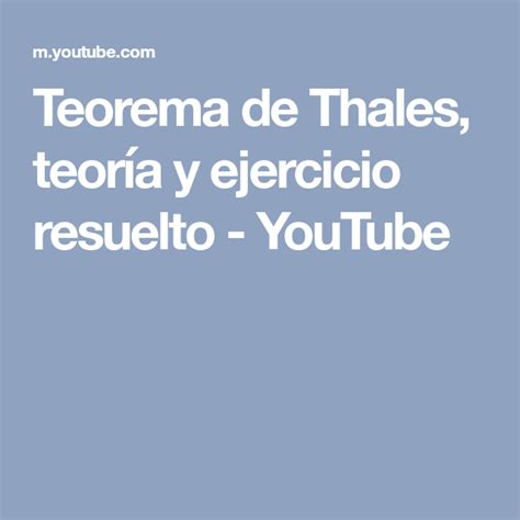 Teorema De Thales Teoría Y Ejercicio Resuelto Youtube Ejercicios