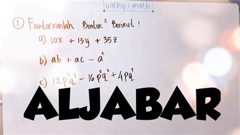 Pada himpunan bilangan bulat adalah. SOAL ALJABAR - Pemfaktoran Aljabar - Matematika SMP - YouTube