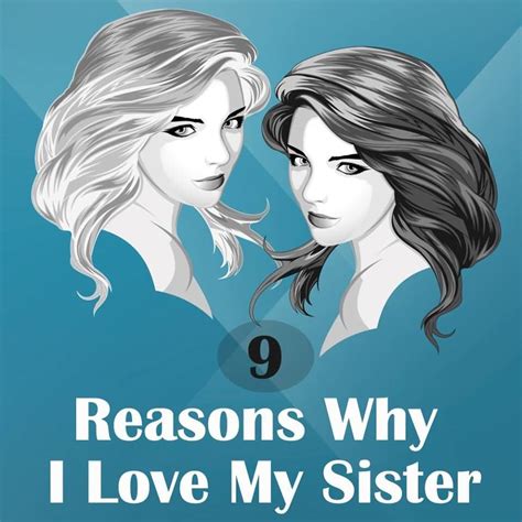 9 Reasons Why I Love My Sister Quotesbaecom