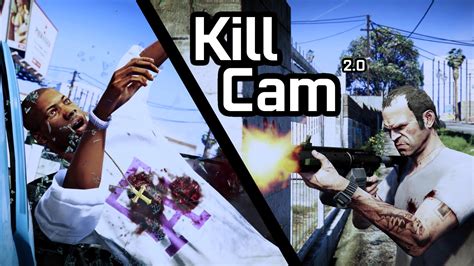 Kill Cam Gta5