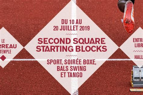 Second Square Starting Blocks Au Carreau Du Temple Sortiraparis Com