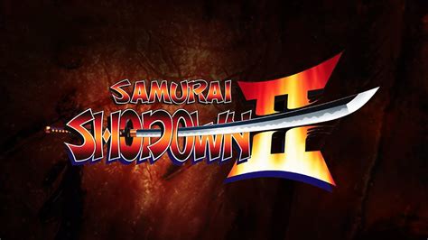 Samurai Shodown Ii Universal Hd Gameplay Trailer Youtube