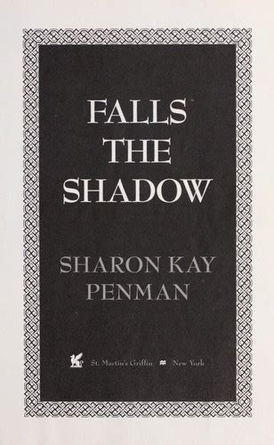 Falls The Shadow By Sharon Kay Penman Open Library