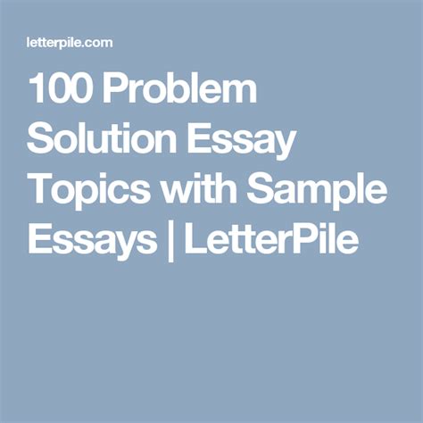 100 Problem Solution Essay Topics With Sample Essays Problem Solution