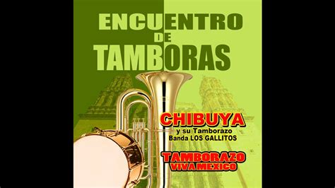Las Virginias Chibuya Y Su Tamborazo Banda Los Gallitos Youtube