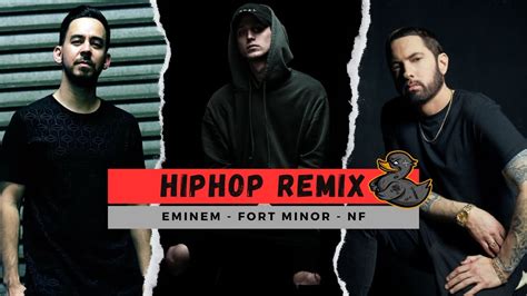 Eminem Nf Fort Minor Hip Hop Remix Youtube