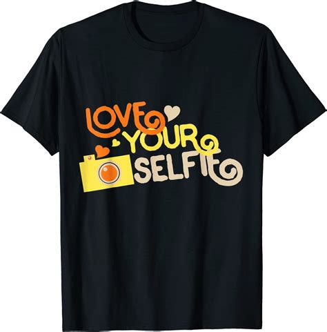 Love Your Selfie Retro Self Love T Shirt Clothing