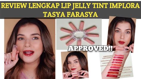 Review Lengkap Dan Swatches Warna Favorit Jelly Tint Implora Tasya