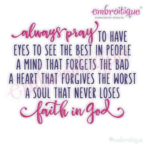 Always Pray To Have The Eyes To See The Best In People Instant