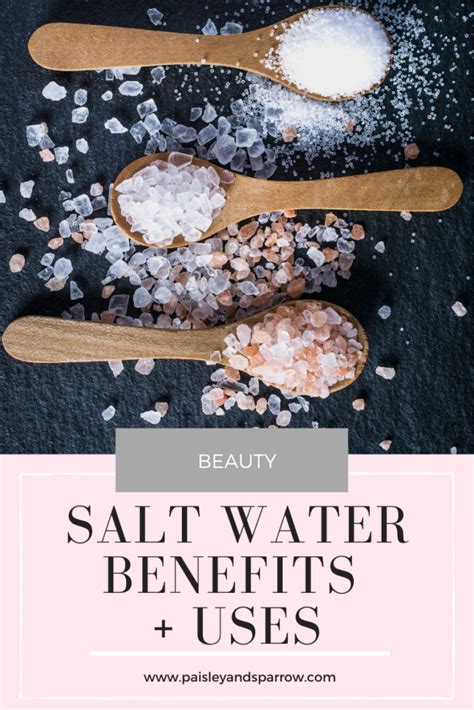 8 Benefits Of Salt Water To Know Paisley And Sparrow