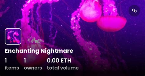 Enchanting Nightmare Collection Opensea