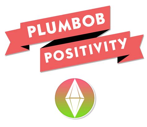 PLUMBOB POSITIVITY — Welcome to Plumbob Positivity! Our ...
