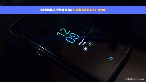 5 Best Mobile Phones Under Rs 15000 In India September 2023 Mobiledrop