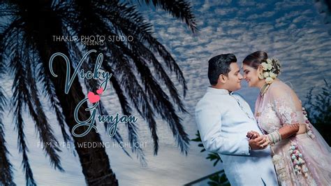 Vicky And Gunjan Best Wedding Trailer Thakur Photo Studio