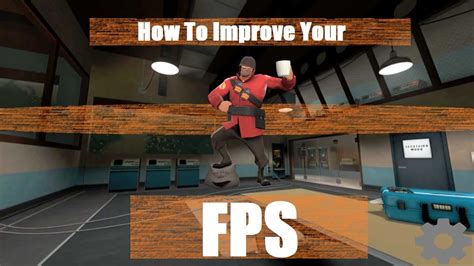 How To Improve Your Fps In Tf2 Easy Version Tf2 Youtube