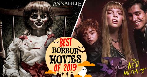 This is a list of horror films that were released in 2019. Best New Horror Movies of 2019 (So Far)