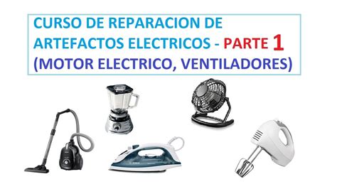Curso De Reparacion De Artefactos Electricos Motor Electrico