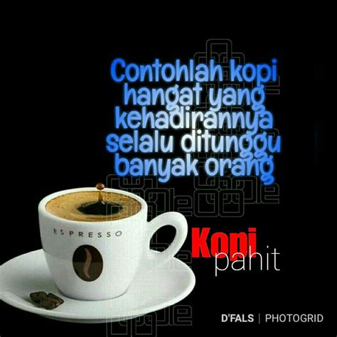 Check spelling or type a new query. Pin oleh Dany hidayat di Kopiku pahit | Kutipan kopi, Kopi ...
